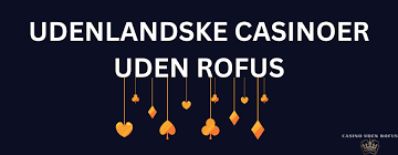 Casino Uden ROFUS EU Licens En Guide til Sikker Spiloplevelse Casino Uden ROFUS EU Licens En Guide til Sikker Spiloplevelse